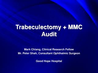 Trabeculectomy + MMC Audit