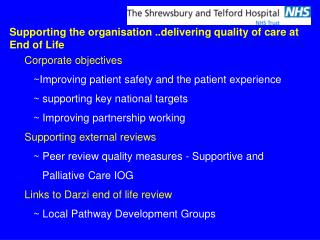 Corporate objectives ~Improving patient safety and the patient experience