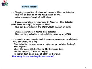 -- Stopping properties of pions and muons in Minerva detector