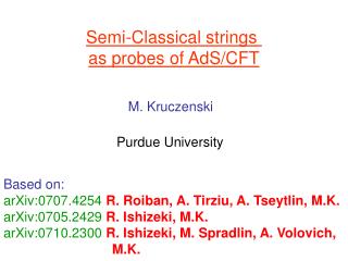 Semi-Classical strings as probes of AdS/CFT