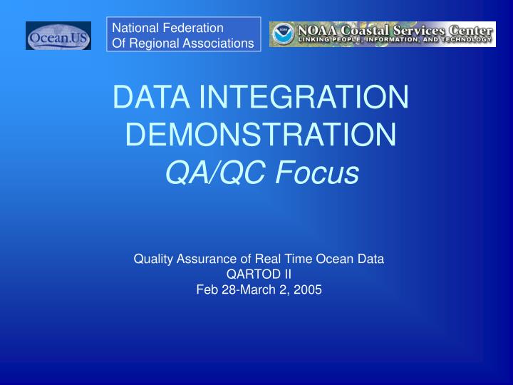 data integration demonstration qa qc focus