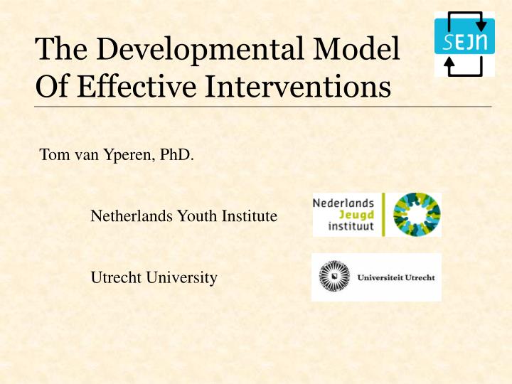 the developmental model of effective interventions