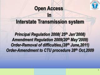 Open Access In Interstate Transmission system Principal Regulation 2008( 25 th Jan’2008)