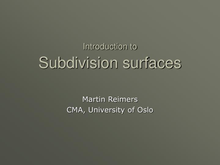 introduction to subdivision surfaces