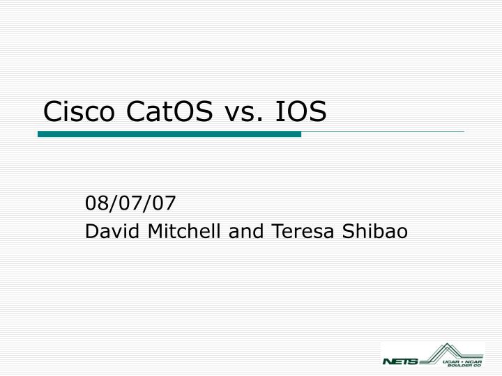 cisco catos vs ios