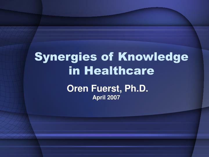 synergies of knowledge in healthcare