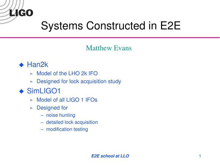 systems constructed in e2e