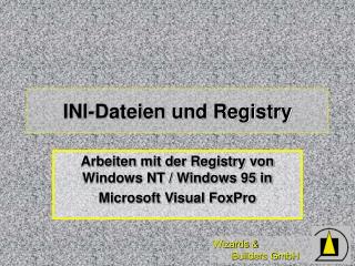 ini dateien und registry