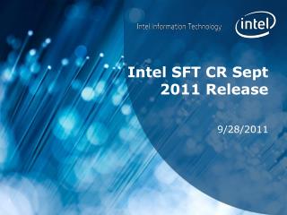 Intel SFT CR Sept 2011 Release