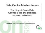 The King of Green Data Centres: Strategies for Sustainable IT Management - slide 1