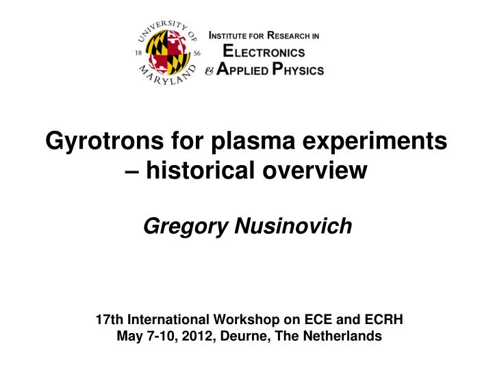 gyrotrons for plasma experiments historical overview