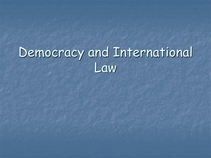 democracy and international law