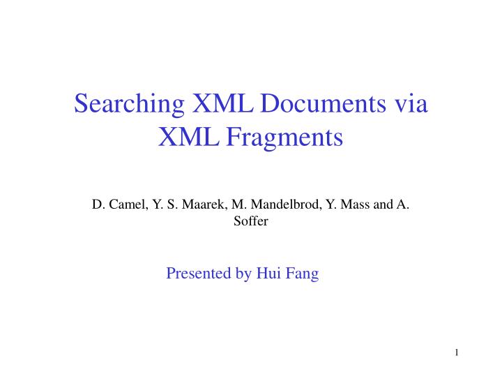 searching xml documents via xml fragments