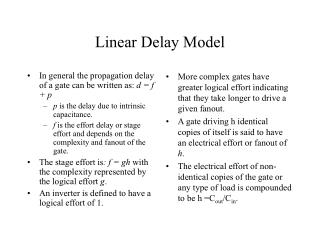 Linear Delay Model