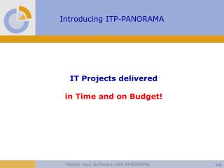 IT Projects delivered in Time and on Budget!