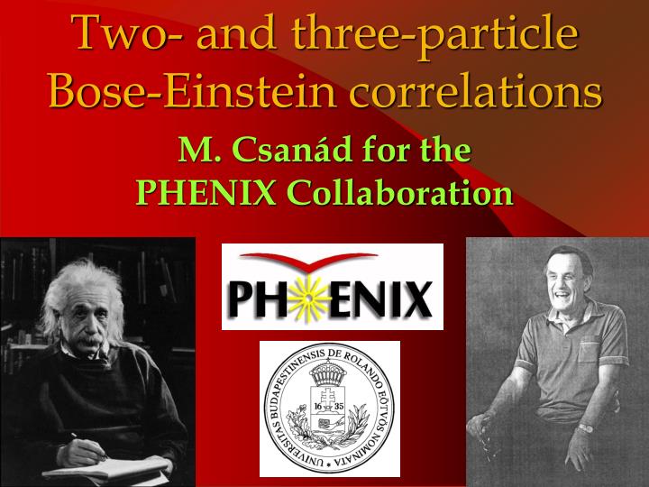 two and three particle bose einstein correlations