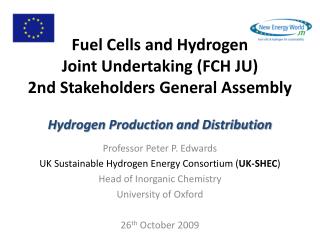 Fuel Cells and Hydrogen Joint Undertaking (FCH JU) 2nd Stakeholders General Assembly