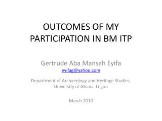 OUTCOMES OF MY PARTICIPATION IN BM ITP