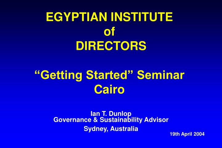 egyptian institute of directors getting started seminar cairo
