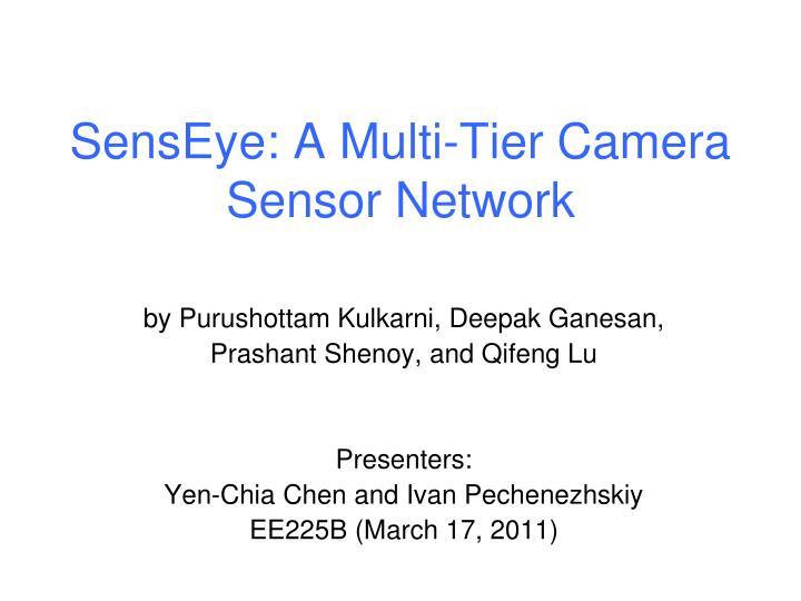 senseye a multi tier camera sensor network