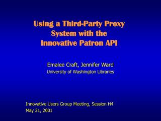 Using a Third-Party Proxy System with the Innovative Patron API