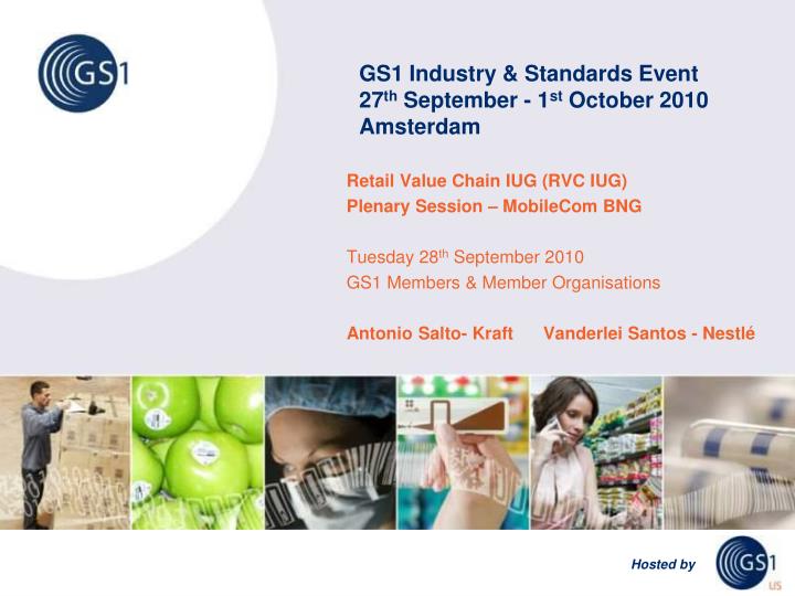 gs1 industry standards event 27 th september 1 st october 2010 amsterdam