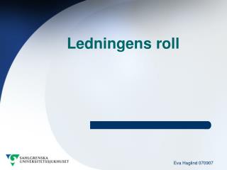 ledningens roll