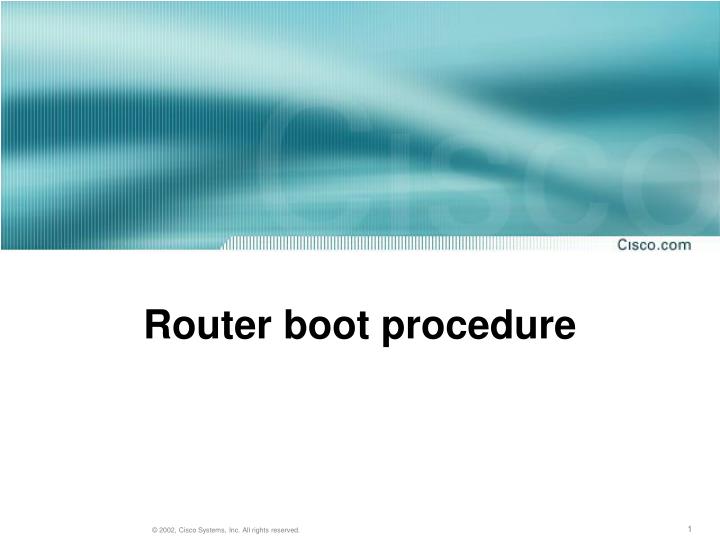 router boot procedure