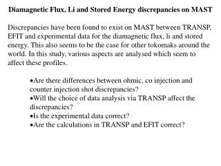 Diamagnetic Flux, Li and Stored Energy discrepancies on MAST