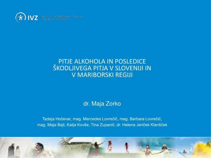 pitje alkohola in posledice kodljivega pitja v sloveniji in v mariborski regiji