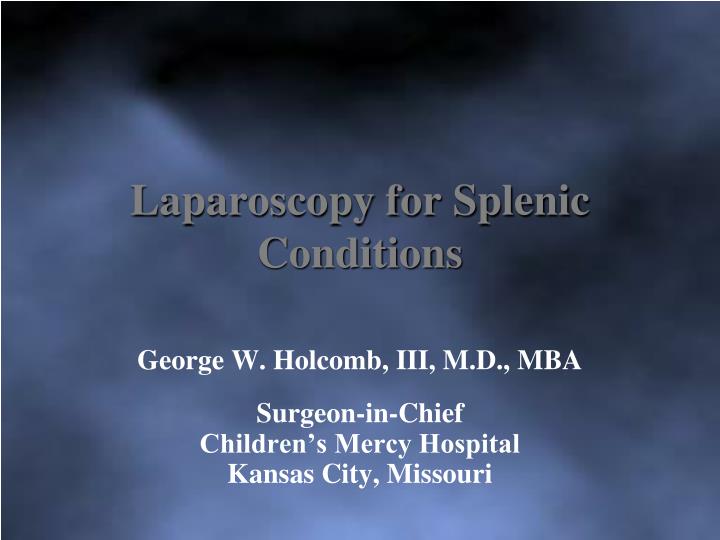 laparoscopy for splenic conditions