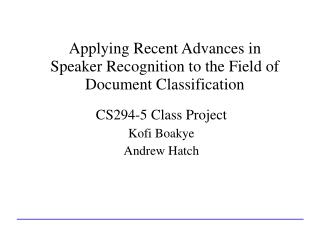 Applying Recent Advances in Speaker Recognition to the Field of Document Classification
