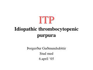 itp idiopathic thrombocytopenic purpura