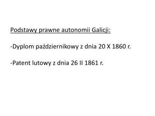 Podstawy prawne autonomii Galicji: Dyplom październikowy z dnia 20 X 1860 r.