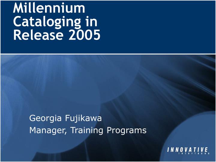 millennium cataloging in release 2005