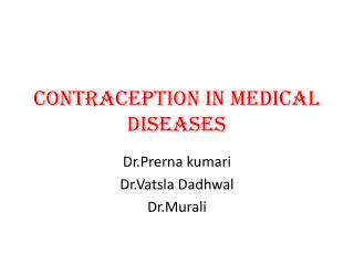 Contraception in medical diseases