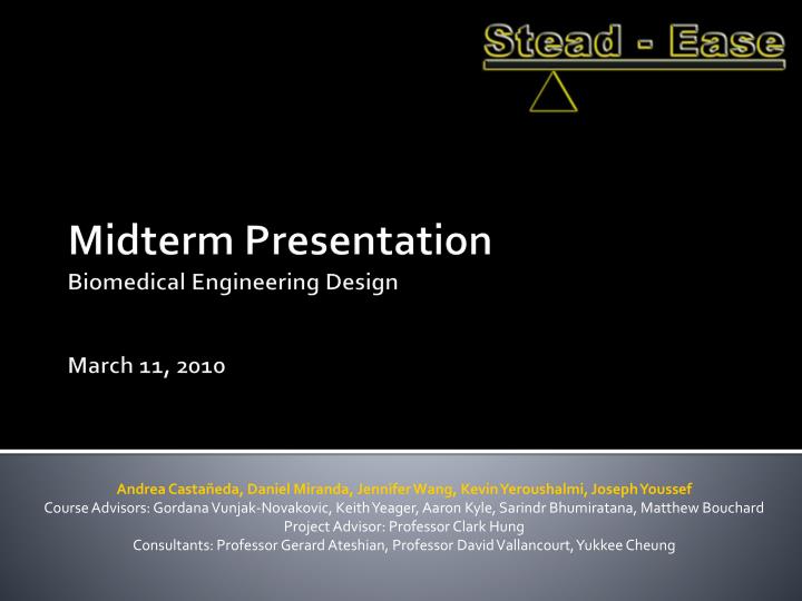 midterm presentation biomedical engineering design march 11 2010