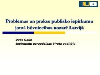 probl mas un prakse publisko iepirkumu jom b vniec bas nozar latvij