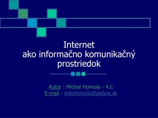 internet ako informa no komunika n prostriedok