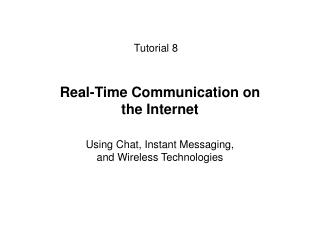 Real-Time Communication on the Internet