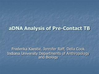 aDNA Analysis of Pre-Contact TB