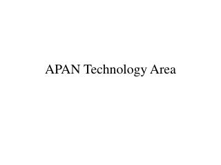 APAN Technology Area
