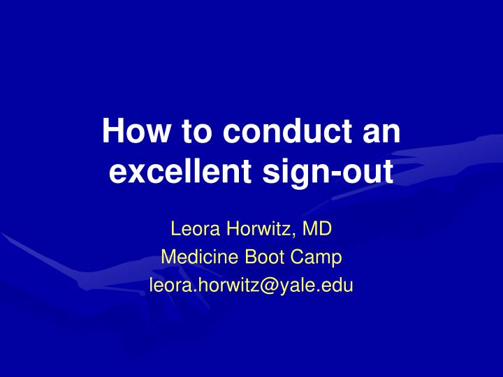 how to conduct an excellent sign out