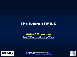 The future of MINC