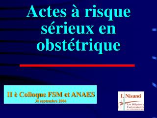 actes risque s rieux en obst trique