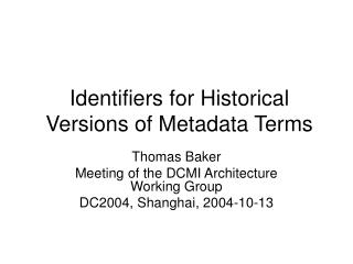 Identifiers for Historical Versions of Metadata Terms