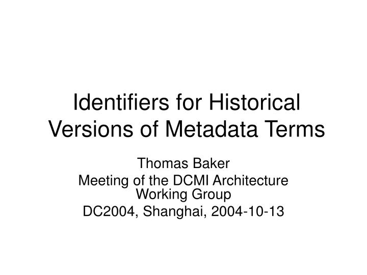 identifiers for historical versions of metadata terms