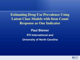 Estimating Drug Use Prevalence Using Latent Class Models with Item Count Response as One Indicator