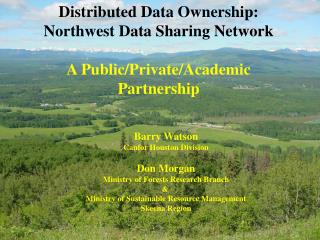 Distributed Data Ownership: Northwest Data Sharing Network A Public/Private/Academic Partnership