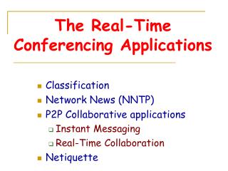 The Real-Time Conferencing Applications